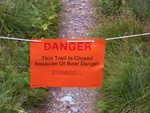 Danger! This trail is closed because of bear danger